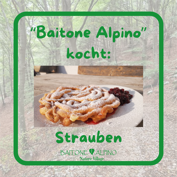 BaitoneAlpino kocht: Strauben